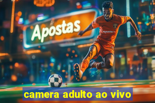 camera adulto ao vivo